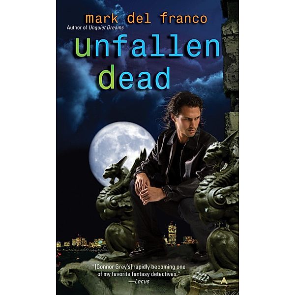 Unfallen Dead / Connor Grey Bd.3, Mark Del Franco