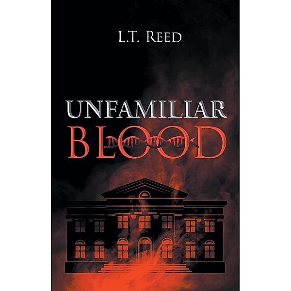 Unfamiliar Blood, L. T. Reed