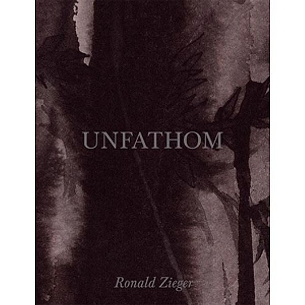 Unfathom, Ronald Zieger