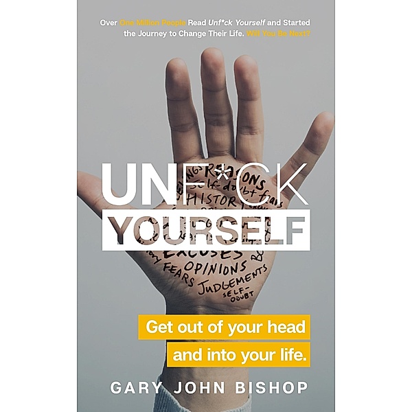 Unf*ck Yourself / Unf*ck Yourself, Gary John Bishop