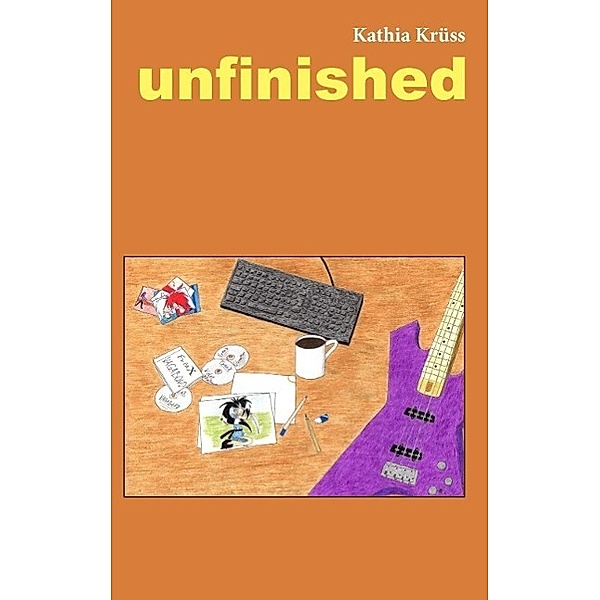 unfinished, Kathia Krüss