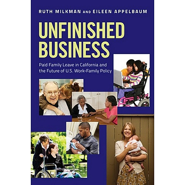 Unfinished Business, Ruth Milkman, Eileen Appelbaum