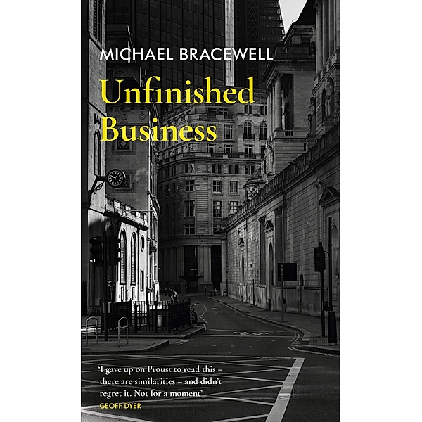 Unfinished Business, Michael Bracewell