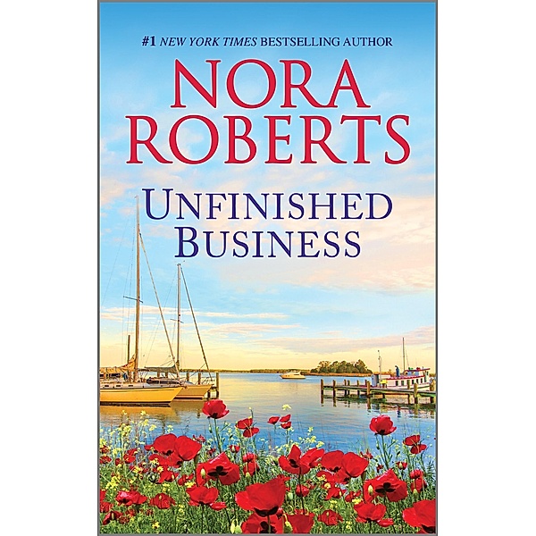 Unfinished Business / The Royals of Cordina, Nora Roberts