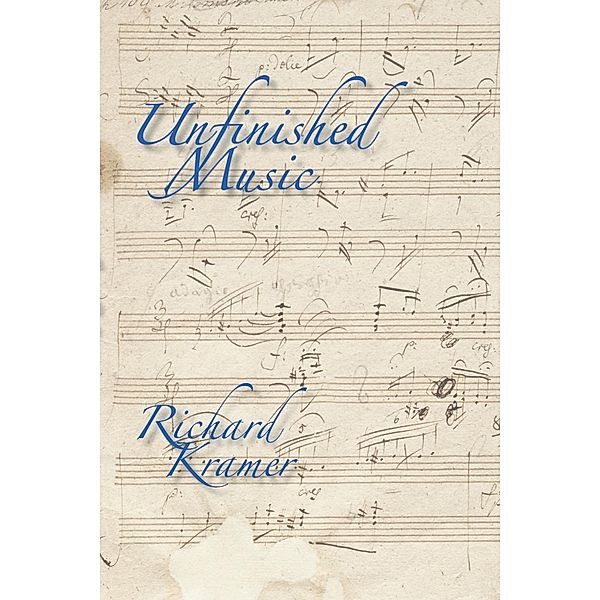Unfinished Music, Richard Kramer