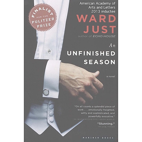 Unfinished Season, Ward Just