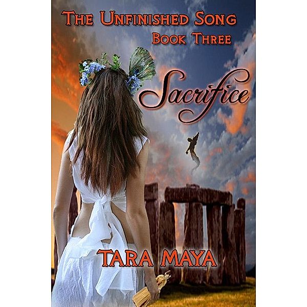 Unfinished Song: Sacrifice (Book 3) / Tara Maya, Tara Maya