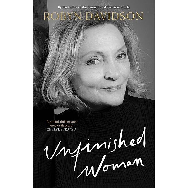 Unfinished Woman, Robyn Davidson