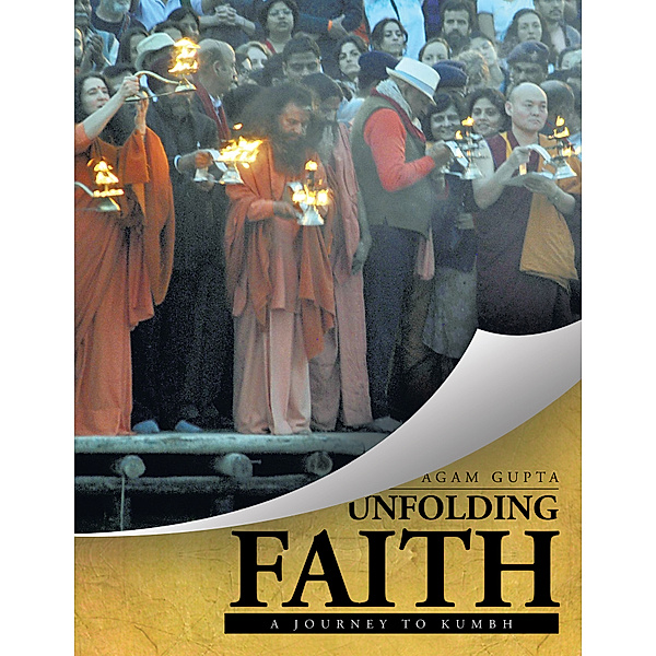 Unfolding Faith, Agam Gupta