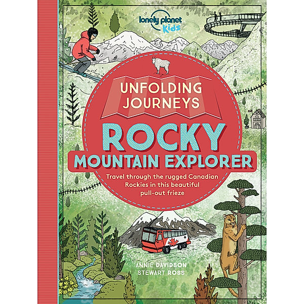 Unfolding Journeys / Unfolding Journeys - Rocky Mountain Explorer, Lonely Planet Kids, Stewart Ross