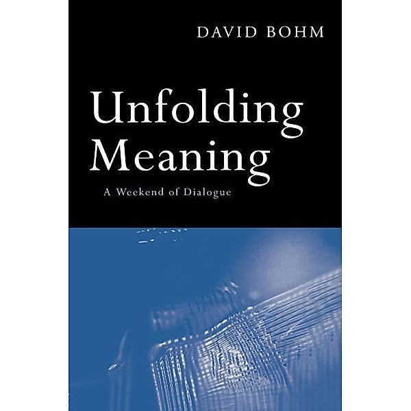 Unfolding Meaning, David Bohm