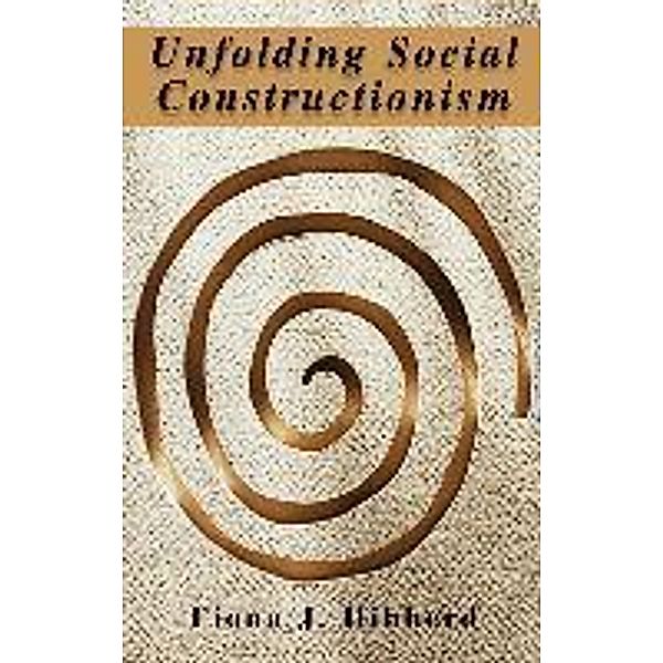 Unfolding Social Constructionism / History and Philosophy of Psychology, Fiona J. Hibberd