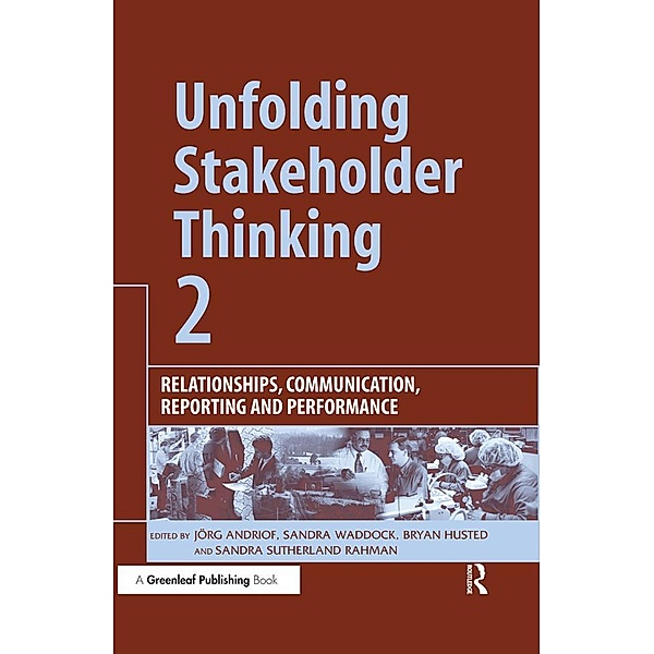 Unfolding Stakeholder Thinking 2, Jörg Andriof, Sandra Waddock, Bryan Husted, Sandra Sutherland Rahman