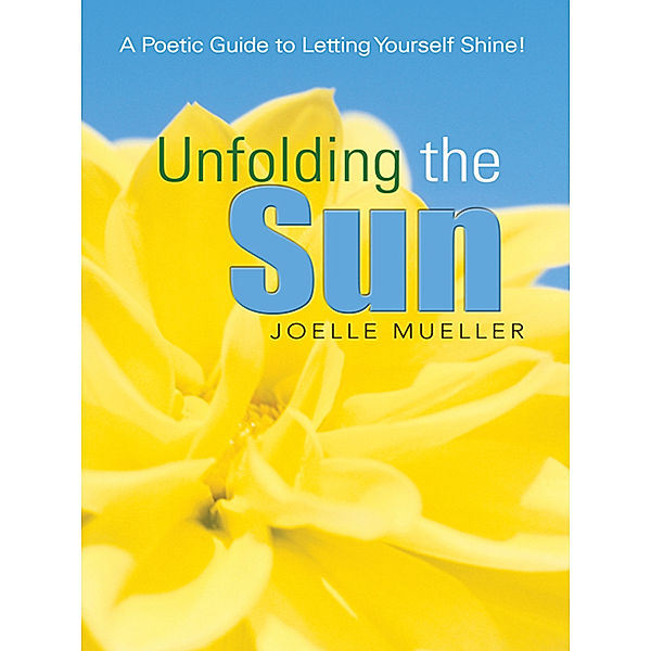 Unfolding the Sun, Joelle L. Mueller