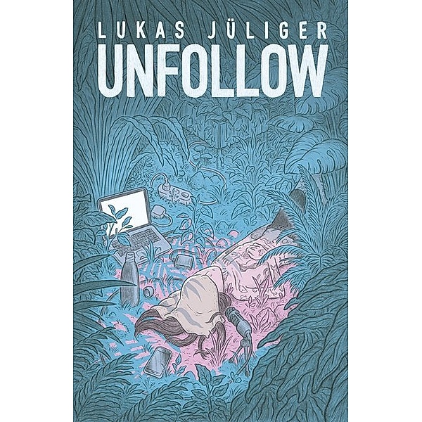 Unfollow, Lukas Jüliger