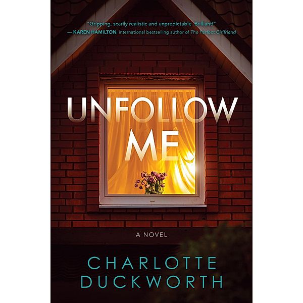 Unfollow Me, Charlotte Duckworth