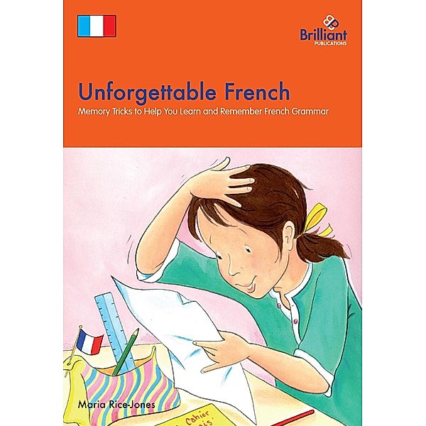 Unforgettable French / Brilliant how to ..., Maria Rice-Jones
