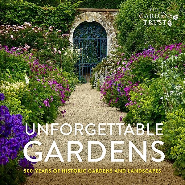Unforgettable Gardens, The Gardens Trust