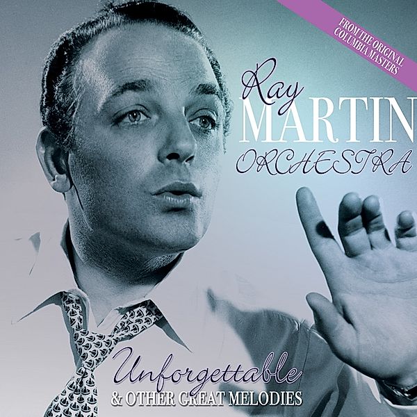 Unforgettable & Other, Ray And His Orche Martin