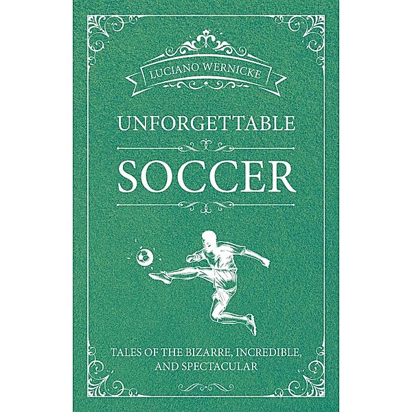 Unforgettable Soccer, Luciano Wernicke