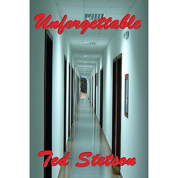 Unforgettable / Ted Stetson, Ted Stetson