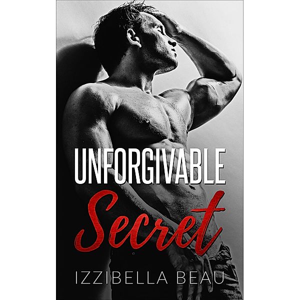 Unforgivable Secret, Izzibella Beau