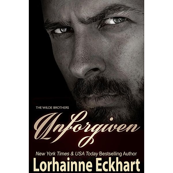 Unforgiven / The Wilde Brothers Bd.8, Lorhainne Eckhart