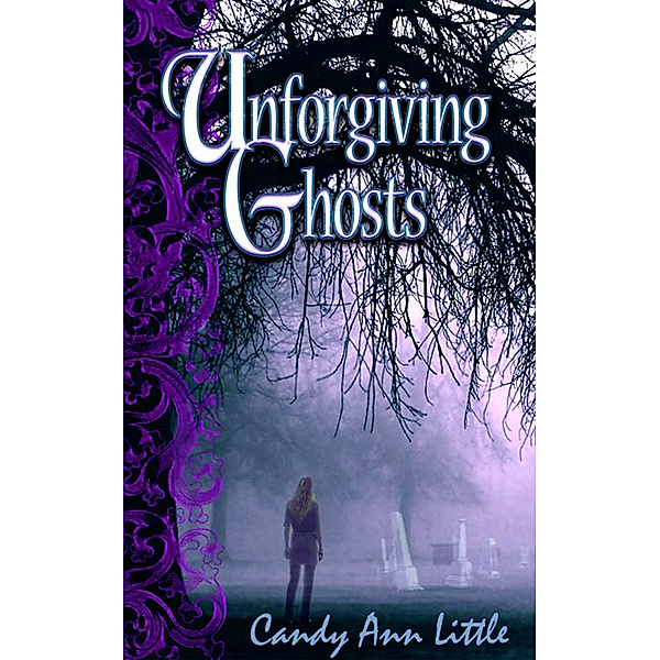 Unforgiving Ghosts, Candy Ann Little