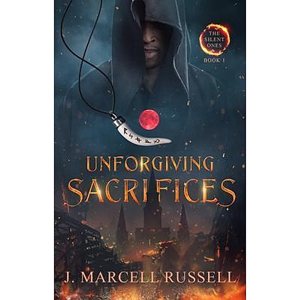 Unforgiving Sacrifices, Justin M Russell