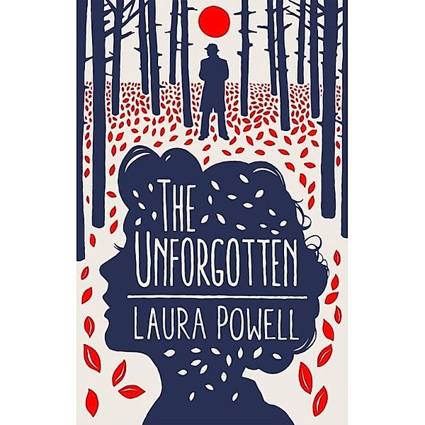 Unforgotten, Laura Powell