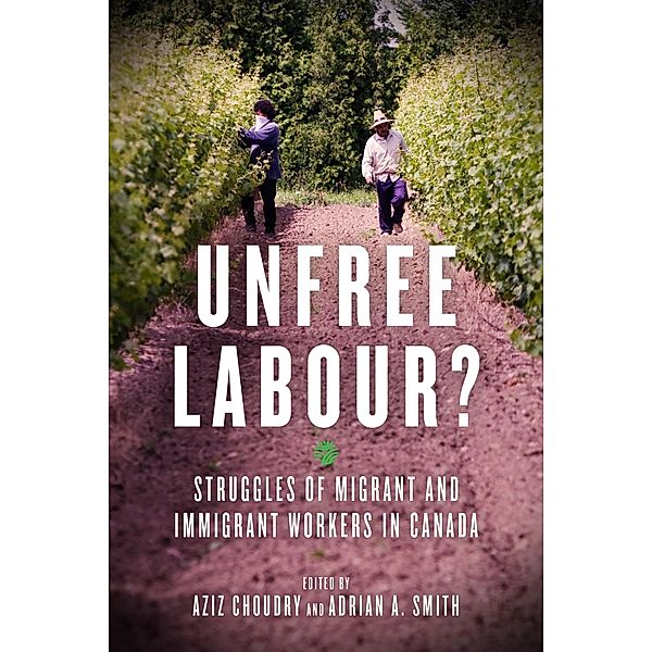 Unfree Labour? / PM Press, Aziz Choudry