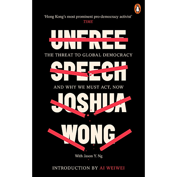 Unfree Speech, Joshua Wong, Jason Y. Ng