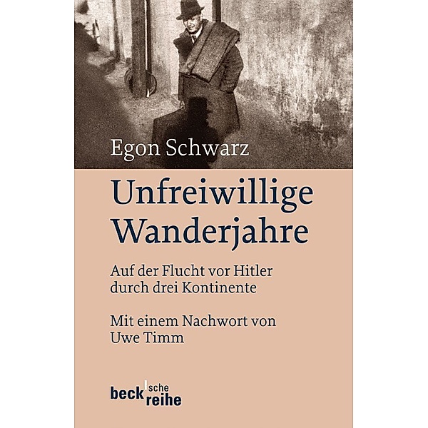 Unfreiwillige Wanderjahre, Egon Schwarz