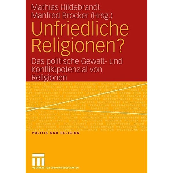 Unfriedliche Religionen? / Politik und Religion