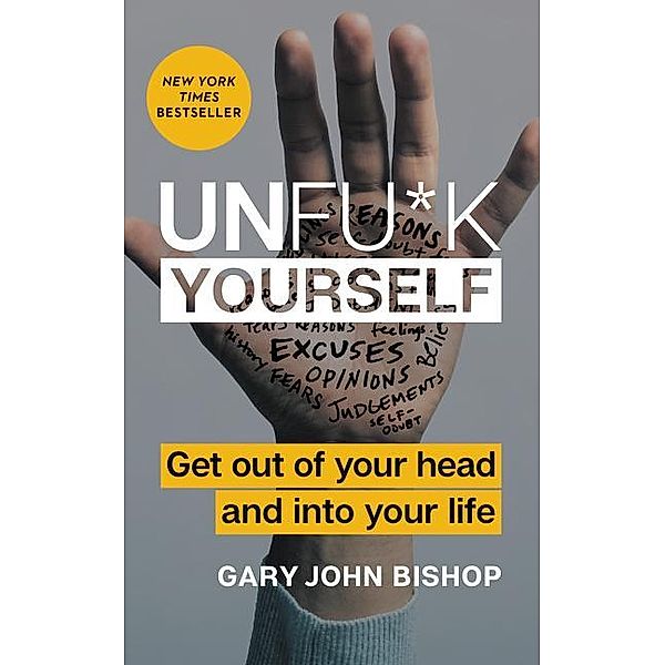 Unfu*k Yourself, Gary John Bishop