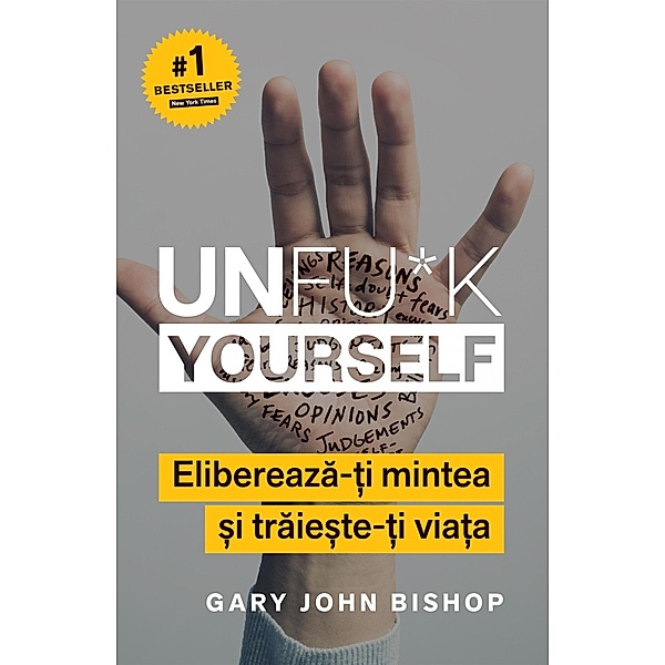 Unfu*k yourself / Self Help, Gary John Bishop
