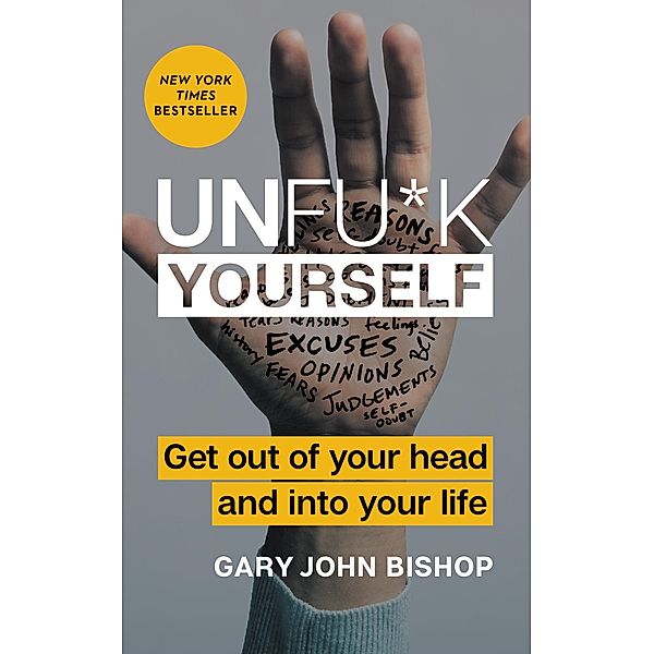 Unfu*k Yourself / Unfu*k Yourself series, Gary John Bishop