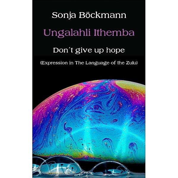 Ungalahli Ithemba, Sonja Böckmann