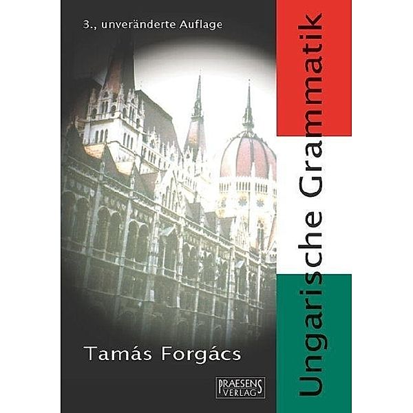 Ungarische Grammatik, Tamas Forgacs