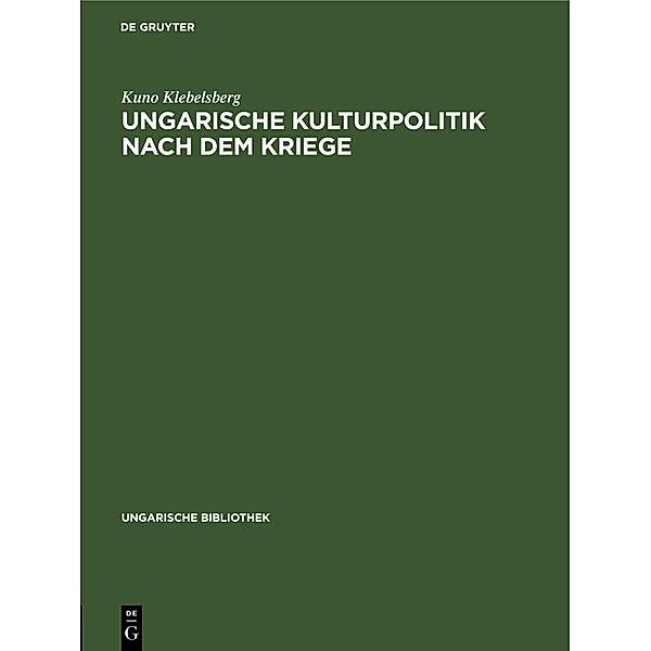 Ungarische Kulturpolitik nach dem Kriege, Kuno Klebelsberg