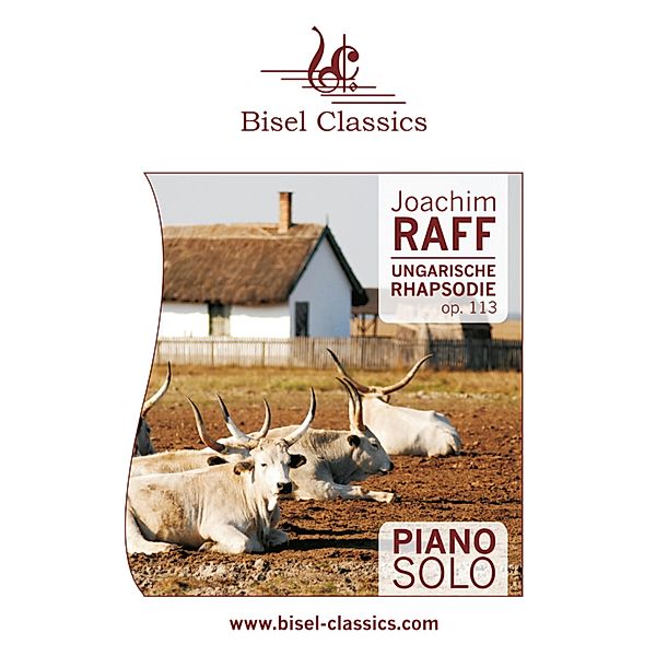 Ungarische Rhapsodie, Op. 113, Joachim Raff, Stephen Begley