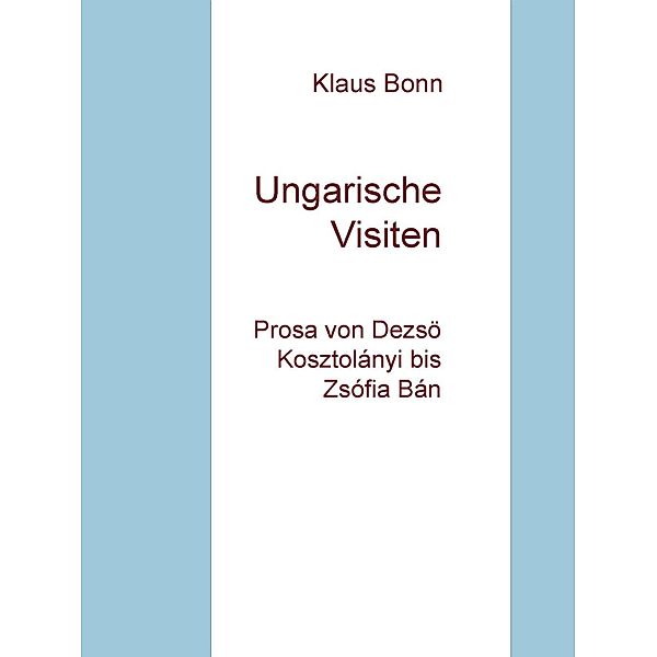 Ungarische Visiten, Klaus Bonn