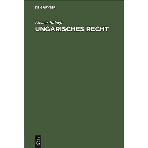 Ungarisches Recht, Elemér Balogh