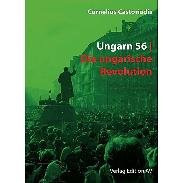 Ungarn 56, Cornelius Castoriadis