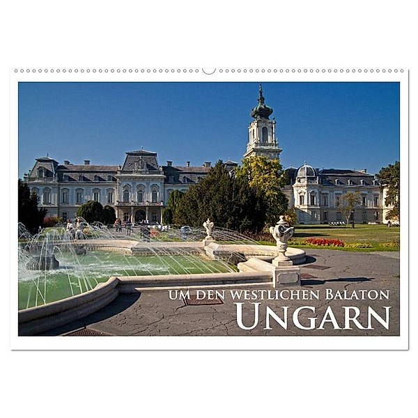Ungarn - um den westlichen Balaton (Wandkalender 2025 DIN A2 quer), CALVENDO Monatskalender, Calvendo, Rick Janka