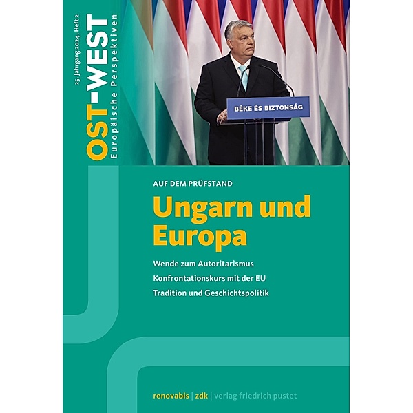 Ungarn und Europa / OST-WEST. Europäische Perspektiven
