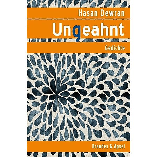 Ungeahnt, Hasan Dewran