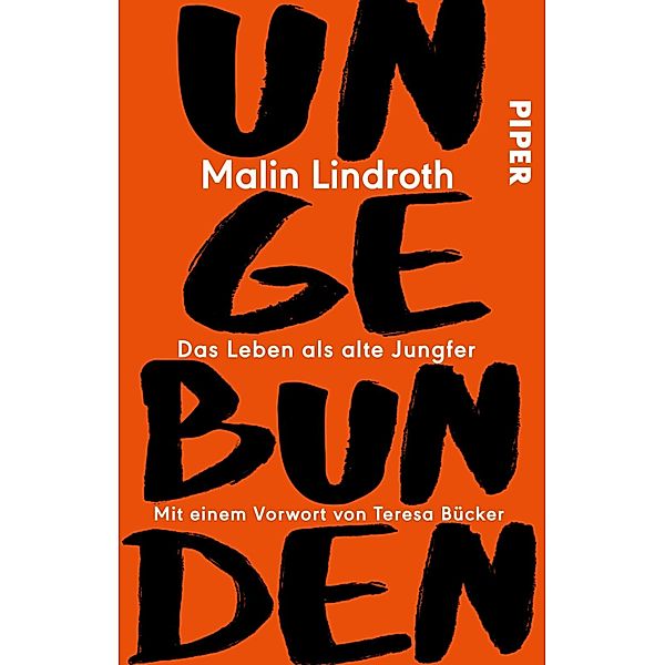 Ungebunden, Malin Lindroth
