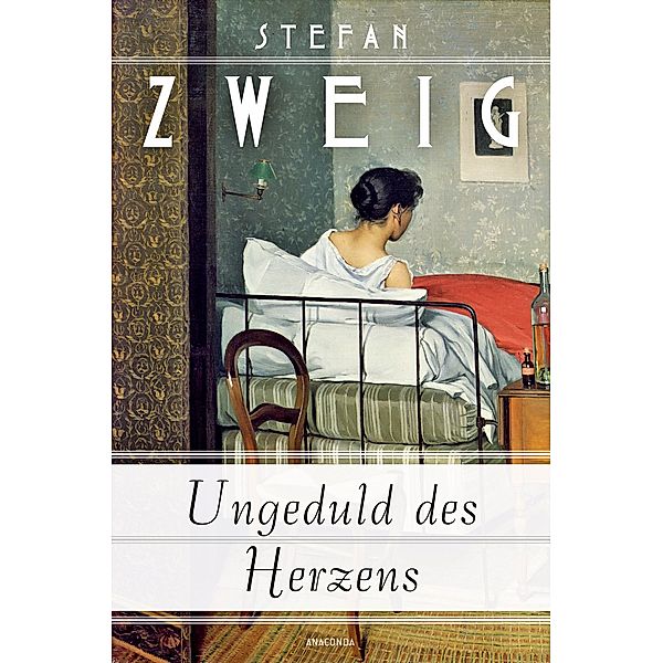 Ungeduld des Herzens, Stefan Zweig