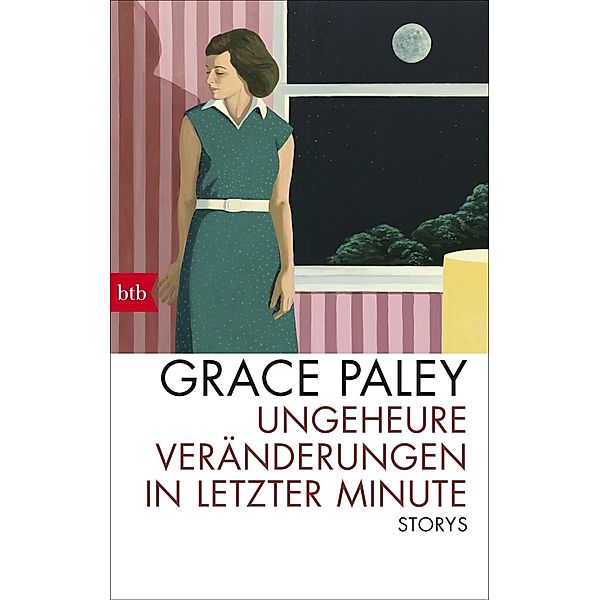Ungeheure Veränderungen in letzter Minute, Grace Paley